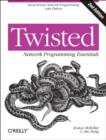 Twisted Network Programming Essentials - Book