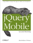 jQuery Mobile: Up and Running : Up and Running - eBook
