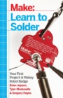 Learn to Solder : Tools and Techniques for Assembling Electronics - Book