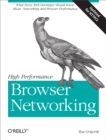 High Performance Browser Networking : What every web developer should know about networking and web performance - eBook