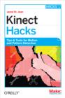 Kinect Hacks : Tips & Tools for Motion and Pattern Detection - eBook