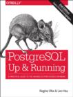 PostgreSQL: Up and Running : A Practical Introduction to the Advanced Open Source Database - Book