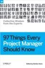 97 Things Every Project Manager Should Know : Collective Wisdom from the Experts - eBook