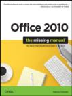 Office 2010: The Missing Manual : The Book That Should Have Been in the Box - Book