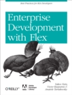 Enterprise Development with Flex : Best Practices for RIA Developers - eBook