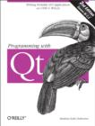 Programming with Qt : Writing Portable GUI applications on Unix and Win32 - eBook
