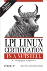 LPI Linux Certification in a Nutshell : A Desktop Quick Reference - eBook