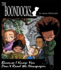 The Boondocks : Because I Know You Don't Read the Newspaper - eBook