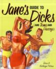 Jane's Guide to Dicks (and Toms and Harrys) - Book