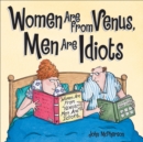 Women Are from Venus, Men Are Idiots - eBook