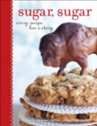 Sugar, Sugar : Every Recipe Has a Story - eBook
