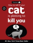 How to Tell If Your Cat Is Plotting to Kill You - eBook