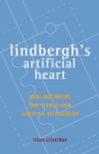 Lindbergh's Artificial Heart : More Fascinating True Stories from Einstein's Refrigerator - eBook