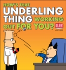 How's That Underling Thing Working Out for You? - eBook