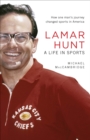 Lamar Hunt : A Life in Sports - eBook
