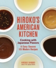Hiroko's American Kitchen : Cooking with Japanese Flavors - eBook