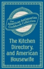 The Kitchen Directory, and American Housewife - eBook
