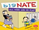 Big Nate All Work and No Play - eBook