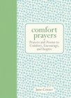 Comfort Prayers : Prayers and Poems to Comfort, Encourage, and Inspire - Book