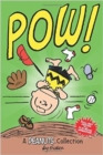 Charlie Brown: POW!  (PEANUTS AMP! Series Book 3) : A Peanuts Collection - Book