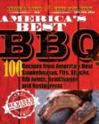 America's Best BBQ : 100 Best Barbecue Recipes from America's Smokehouses, Pits, Shacks, Rib Joints, Roadhouses, and Restaurants - Book