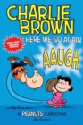 Charlie Brown: Here We Go Again : A PEANUTS Collection - Book