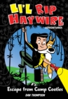 Li'l Rip Haywire Adventures: Escape from Camp Cooties - eBook