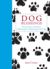 Dog Blessings : Poems, Prose, and Prayers Celebrating Our Relationship with Dogs - eBook