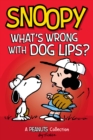 Snoopy: What's Wrong with Dog Lips? - eBook