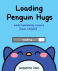 Loading Penguin Hugs : Heartwarming Comics from Chibird - Book
