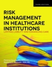 Risk Management In Health Care Institutions - Book