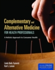 Complementary And Alternative Medicine For Health Professionals - Book