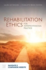 Rehabilitation Ethics For Interprofessional Practice - Book