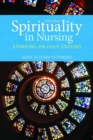 Spirituality In Nursing - Book