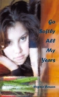 Go Softly All My Years - eBook