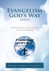 Evangelism God's Way Manual : Discipleship, Educating, and Leadership - eBook