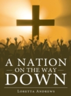 A Nation on the Way Down - eBook