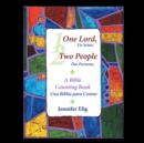 One Lord, Two People -- Un Senor, Dos Personas : A Bible Counting Book --  Una Biblia Para Contar - eBook
