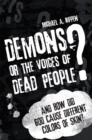 Demons? or the Voices of Dead People? - eBook
