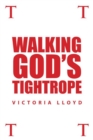 Walking God's Tightrope - eBook