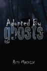 Adopted by Ghosts - eBook