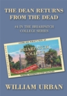 The Dean Returns from the Dead : #4 in the Briarpatch College Series - eBook