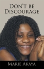 Don't Be Discourage - eBook