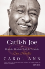 Catfish Joe & Double, Double, Toil, & Trouble : Two Novellas - eBook