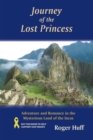Journey of the Lost Princess : Adventure and Romance in the Mysterious Land of the Incas - eBook