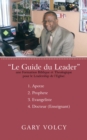 Le Guide Du Leader Tome I - eBook
