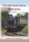 Outbound from Virginia : A Novel - eBook
