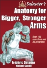 Delavier's Anatomy for Bigger, Stronger Arms - Book