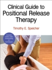 Clinical Guide to Positional Release Therapy - Book