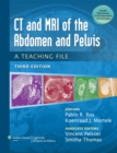CT & MRI of the Abdomen and Pelvis : A Teaching File - Book
